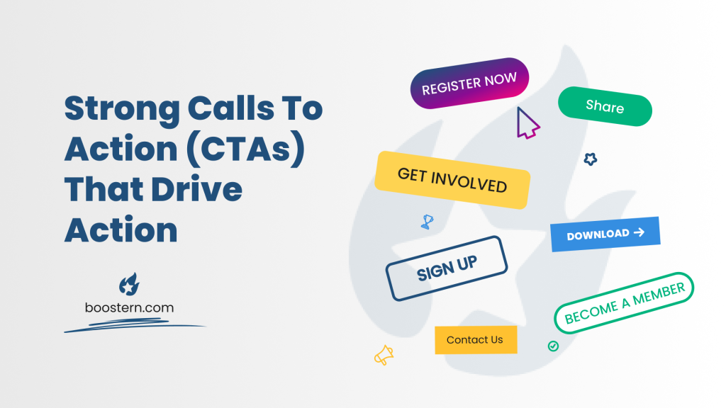 Boostern - Annual Report Tips - Strong Calls to Action (CTAs) that drive action (Donate, Become a Member, Learn More, Get Involved etc.)